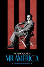Frank Capra: Mr. America แฟรงก์ คาปรา สุภาพบุรุษอเมริกา ซับไทย
