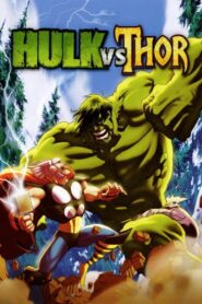 Hulk vs. Thor เดอะฮักปะทะธอร์ พากย์ไทย