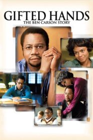 Gifted Hands: The Ben Carson Story สองมือแห่งศรัทธา ชีวิตแพทย์ผู้สร้างแรงบันดาลใจ ซับไทย