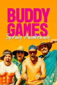 Buddy Games: Spring Awakening เกมบ้าท้าสหาย: ย้อนวันวานภาคฤดูใบไม้ผลิ ซับไทย