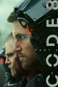 Code 8: Part II ล่าคนโคตรพลัง ภาค 2 พากย์ไทย