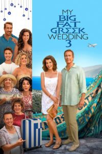 My Big Fat Greek Wedding 3 รวมญาติงานแต่งตระกูลจี้วายป่วง 3 ซับไทย/พากย์ไทย