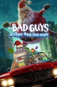 The Bad Guys: A Very Bad Holiday วายร้ายพันธุ์ดี: ฉลองเทศกาลป่วน พากย์ไทย