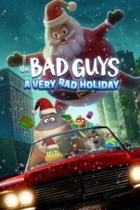 The Bad Guys: A Very Bad Holiday วายร้ายพันธุ์ดี: ฉลองเทศกาลป่วน พากย์ไทย