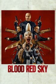 Blood Red Sky ฟ้าสีเลือด พากย์ไทย