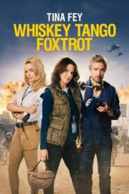 Whiskey Tango Foxtrot เหยี่ยวข่าวอเมริกัน พากย์ไทย