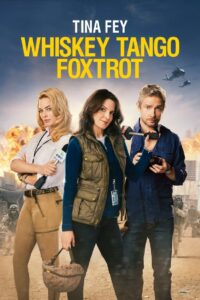 Whiskey Tango Foxtrot เหยี่ยวข่าวอเมริกัน พากย์ไทย